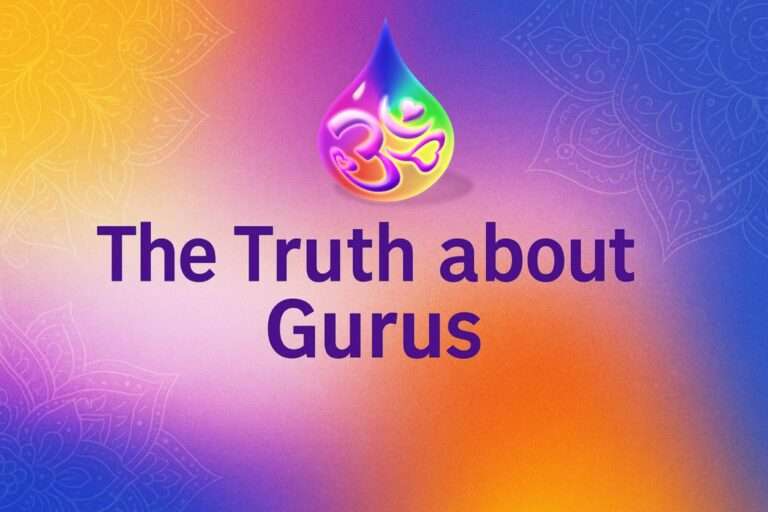 The Truth About Gurus by the Divine Bliss Team